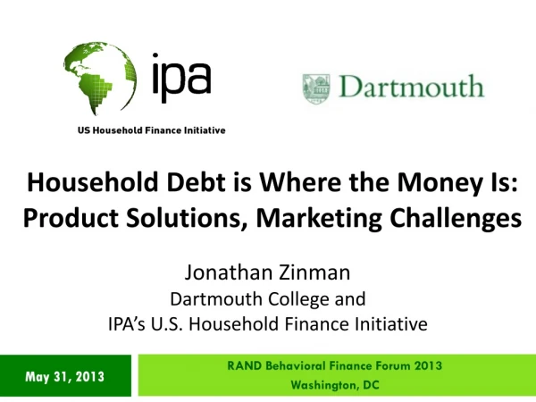 Household Debt is Where the Money Is: Product Solutions, Marketing Challenges