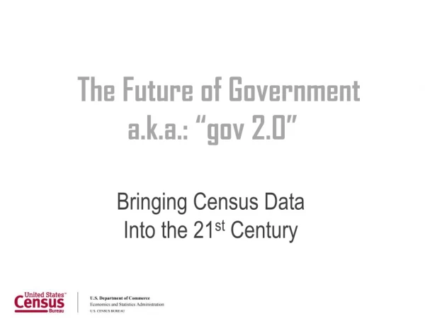 The Future of Government a.k.a.: “ gov 2.0”