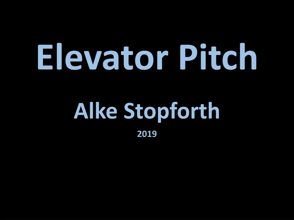 elevator pitch alke stopforth 2019