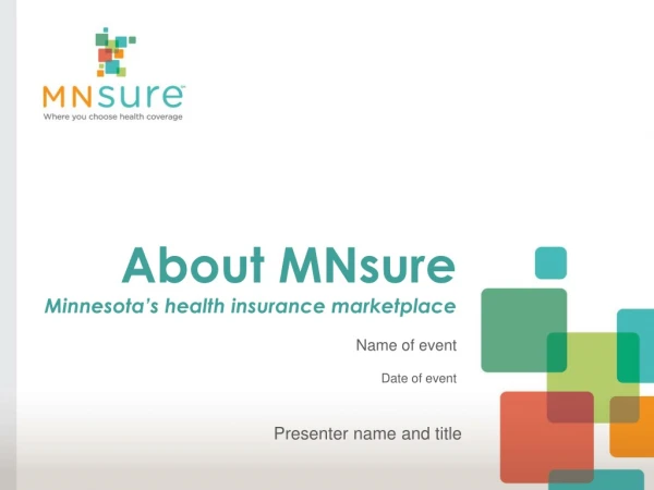 About MNsure Minnesota’s health insurance marketplace
