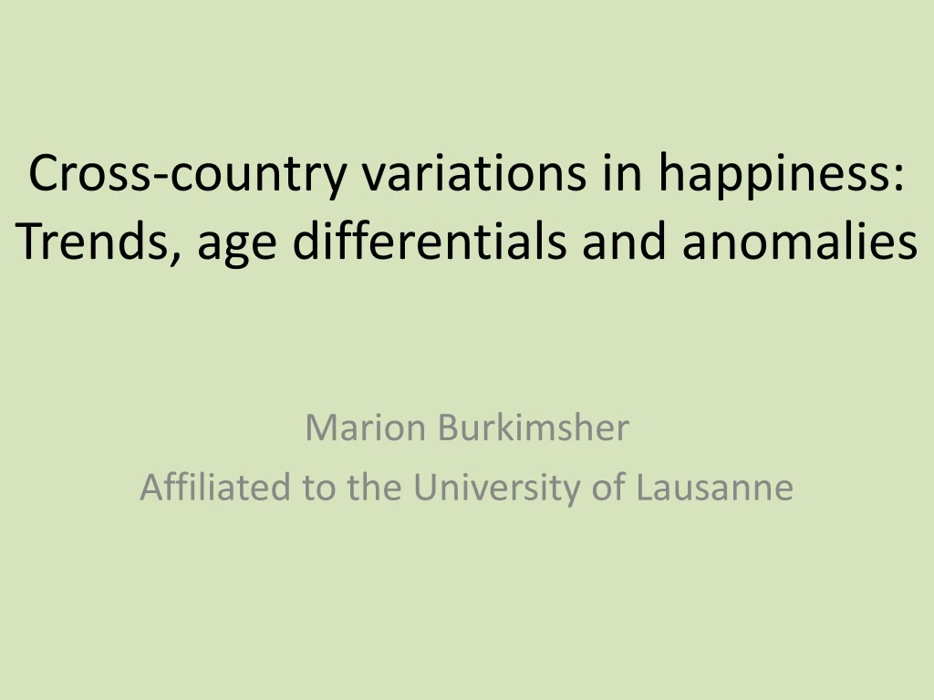 cross country variations in happiness trends age differentials and anomalies