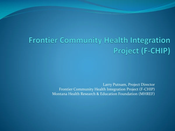 Frontier Community Health Integration Project (F-CHIP)