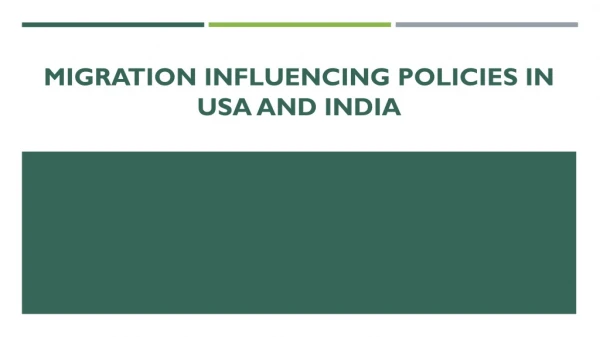 Migration Influencing Policies in USA and India