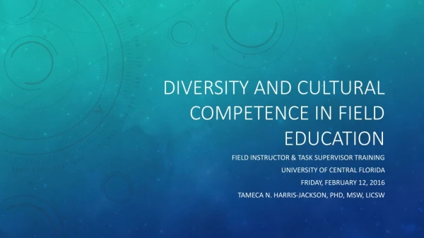 Diversity and cultural competence in field education