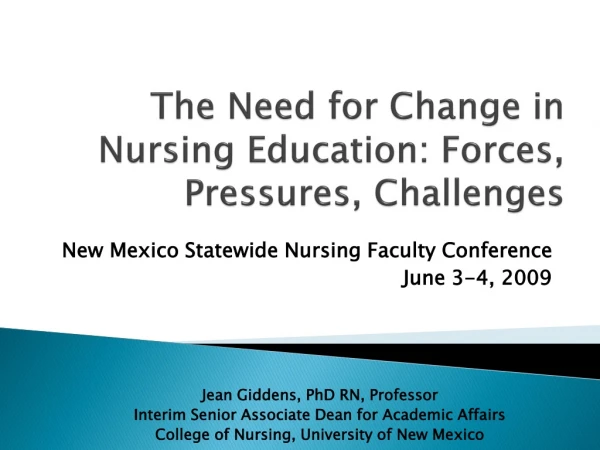 The Need for Change in Nursing Education: Forces, Pressures, Challenges