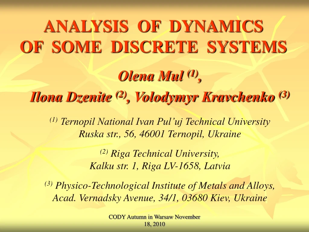 analysis of dynamics of some discrete systems