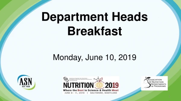 D epartment Heads Breakfast Monday, June 10, 2019