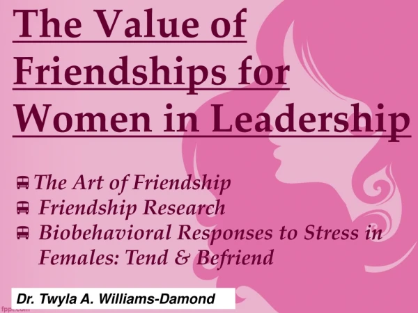 The Value of Friendships for Women in Leadership