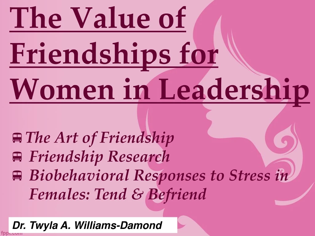 the value of friendships for women in leadership