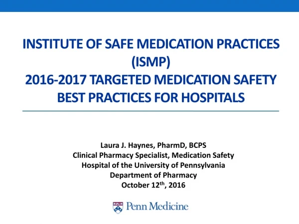 Laura J. Haynes, PharmD, BCPS Clinical Pharmacy Specialist, Medication Safety