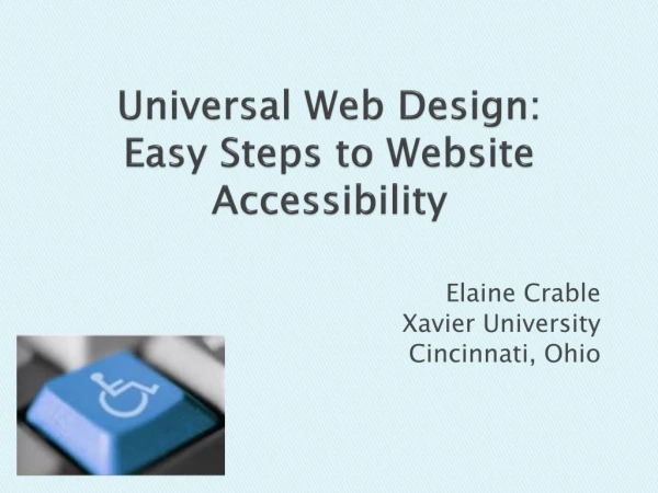 Universal Web Design: Easy Steps to Website Accessibility