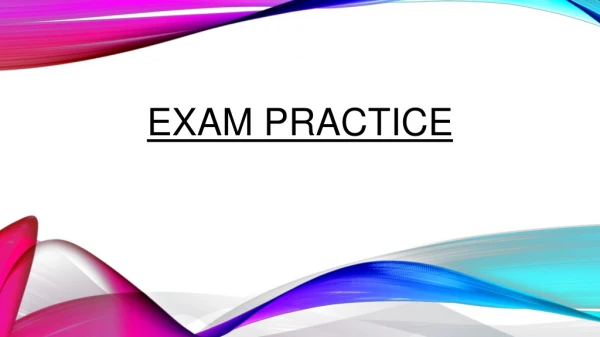Exam practice
