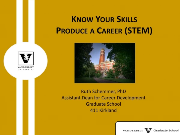 Know Your Skills Produce a Career (STEM)