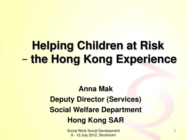 Helping Children at Risk – the Hong Kong Experience