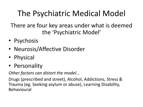 The Psychiatric Medical Model