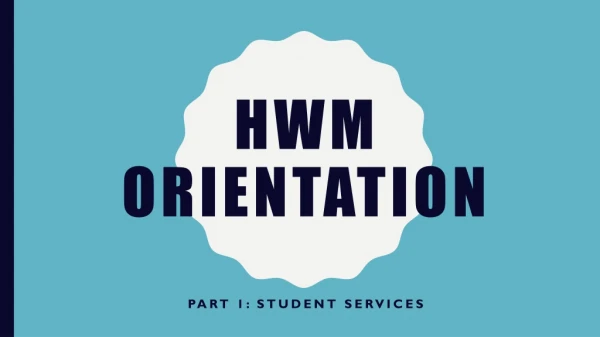 HWM Orientation