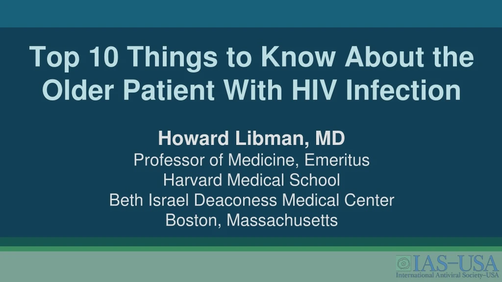 top 10 things to know about the older patient with hiv infection