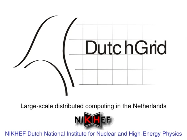 Large-scale distributed computing in the Netherlands