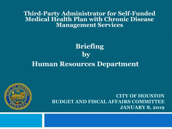 City of Houston budget and FISCAL AFFAIRS COMMITTEE January 8, 2019