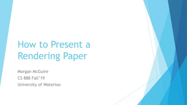 How to Present a Rendering Paper