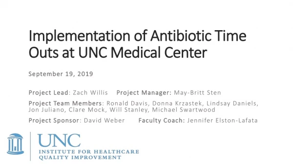 Implementation of Antibiotic Time Outs at UNC Medical Center