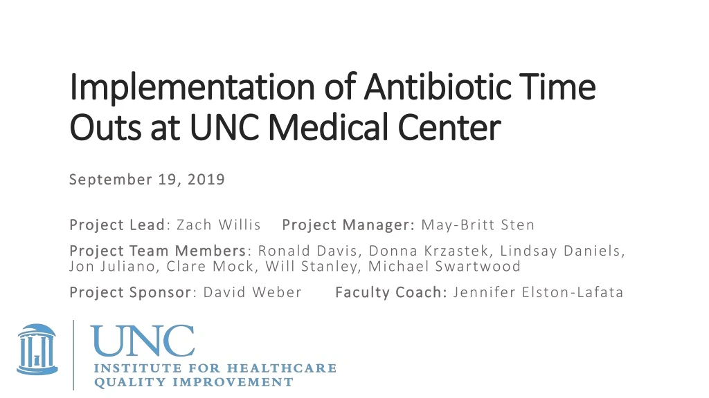 implementation of antibiotic time outs at unc medical center