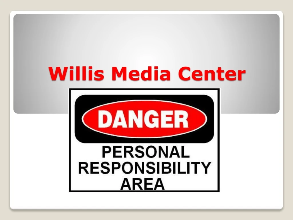 willis media center