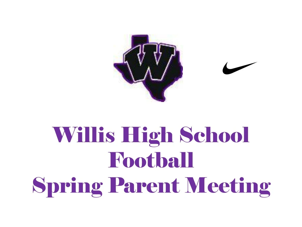 willis high school football spring parent meeting