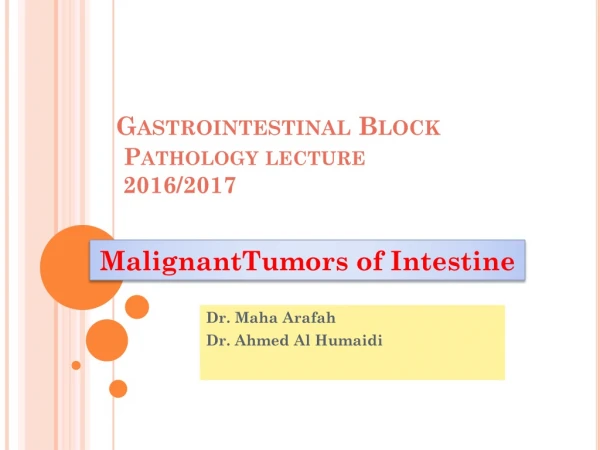 Gastrointestinal Block Pathology lecture 2016/2017