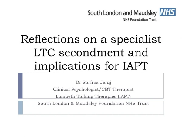 Reflections on a specialist LTC secondment and implications for IAPT