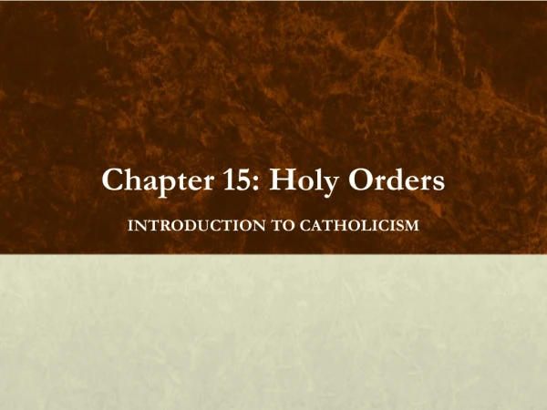 Chapter 15: Holy Orders