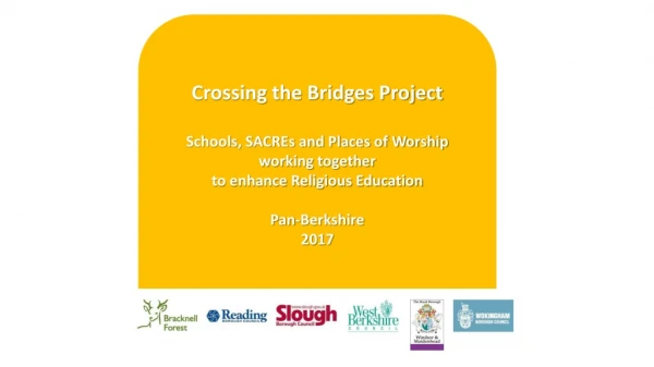 Crossing the Bridges Project Schools, SACREs and Places of Worship working together