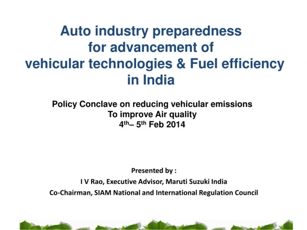 Policy Conclave on reducing vehicular emissions To improve Air quality 4 th – 5 th Feb 2014