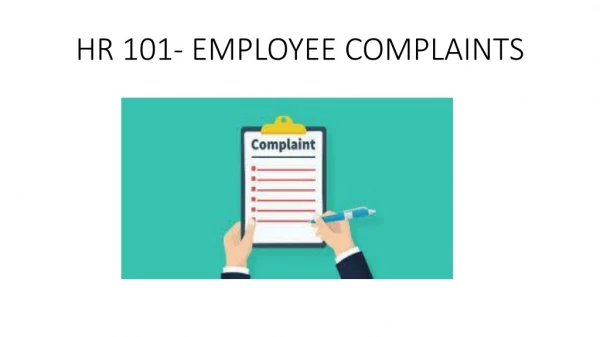 HR 101- EMPLOYEE COMPLAINTS