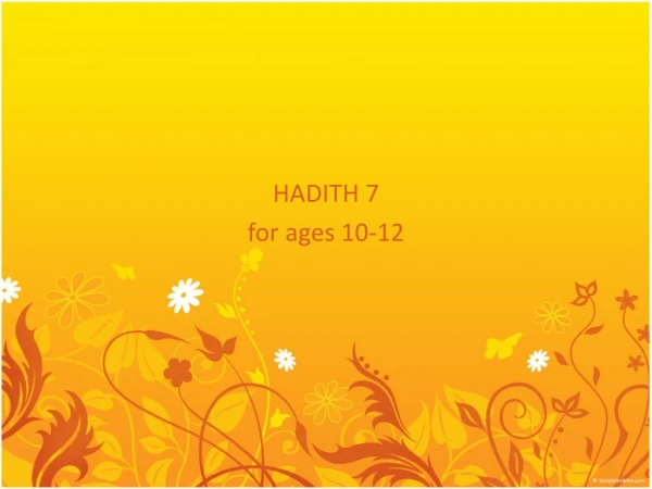HADITH 7 for ages 10-12