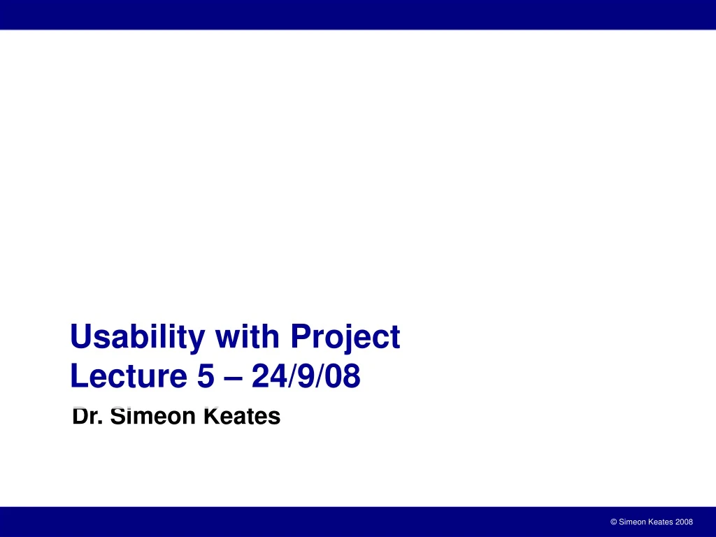 usability with project lecture 5 24 9 08