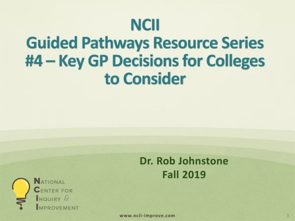 NCII Guided Pathways Resource Series #4 – Key GP Decisions for Colleges to Consider