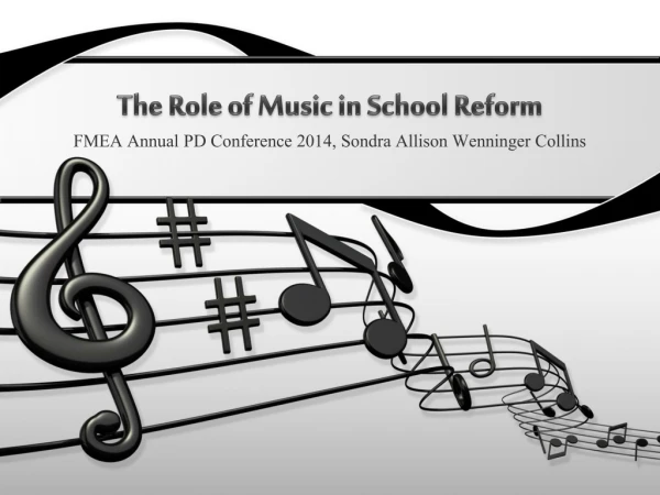 The Role of Music in School Reform