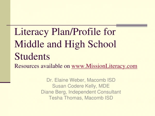 Dr. Elaine Weber, Macomb ISD Susan Codere Kelly, MDE Diane Berg, Independent Consultant