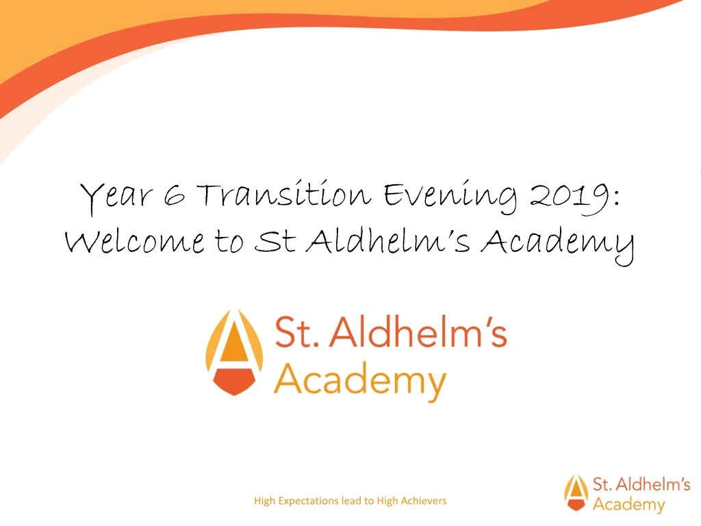 year 6 transition evening 2019 welcome to st aldhelm s academy