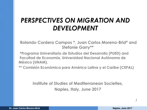 PERSPECTIVES ON MIGRATION AND DEVELOPMENT