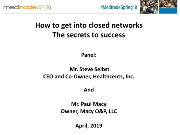 How to get into closed networks The secrets to success