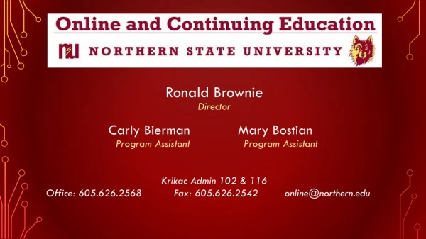 Ronald Brownie Director Carly Bierman		Mary Bostian Program Assistant		 Program Assistant