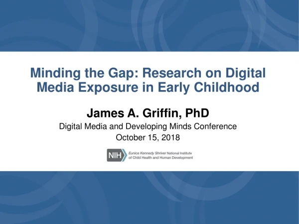 Minding the Gap: Research on Digital Media Exposure in Early Childhood