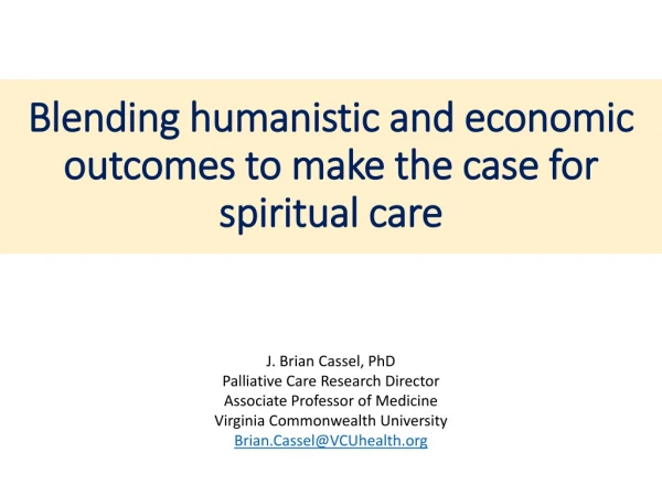 Blending humanistic and economic outcomes to make the case for spiritual care