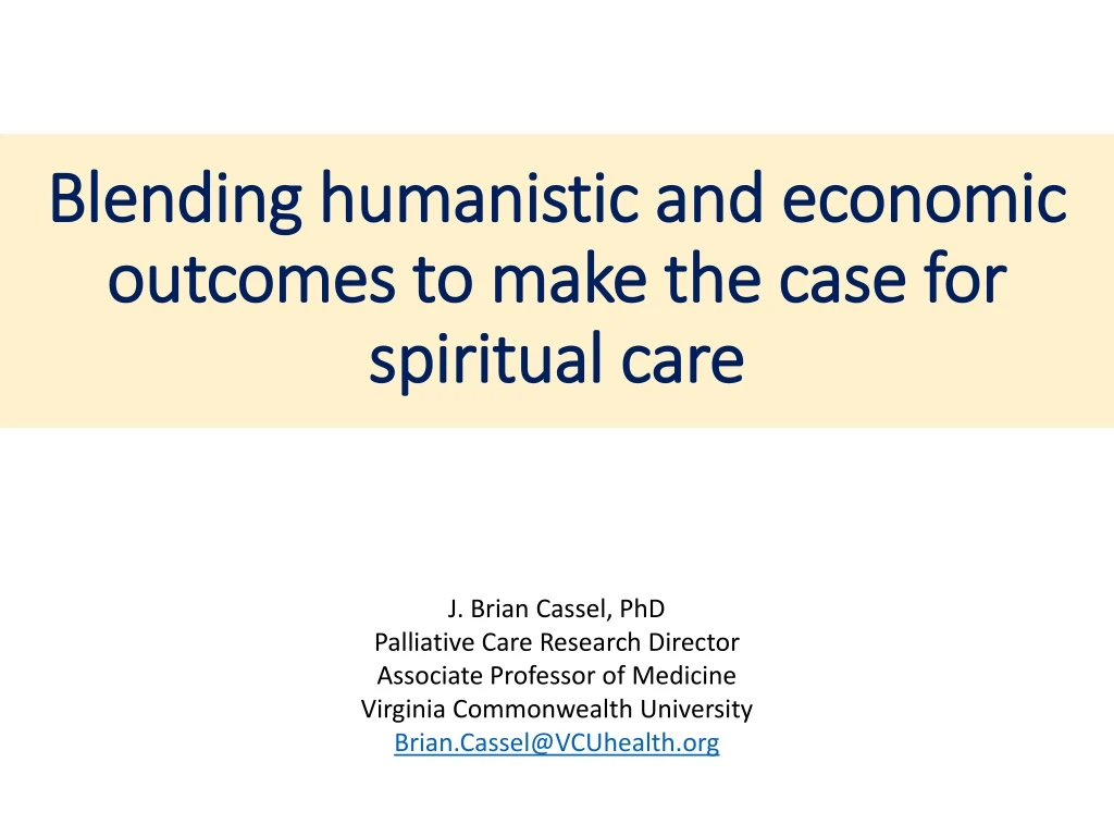 blending humanistic and economic outcomes to make the case for spiritual care