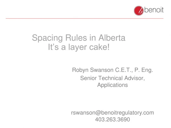 Spacing Rules in Alberta It’s a layer cake!