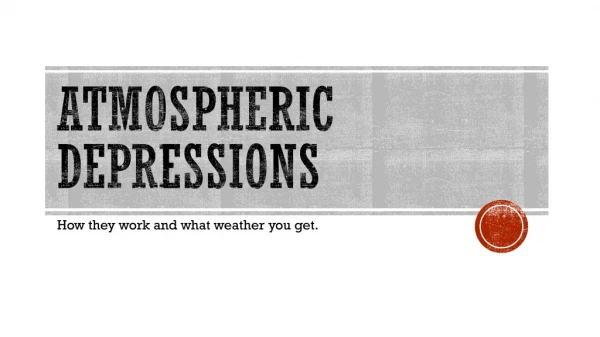 Atmospheric depressions