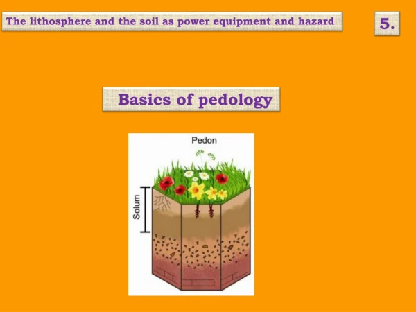Basics of pedology