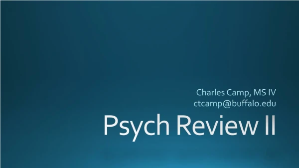 Psych Review II